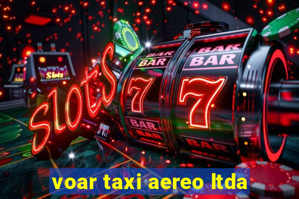 voar taxi aereo ltda